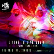 The Beautiful Sinners & Curtis Clark Jr - Living To Live Again
