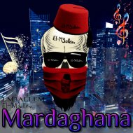 El-M3allem & LM3ALLEM - Mardaghana