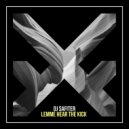 DJ Safiter - Lemme Hear The Kick (Original Mix)