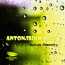 Anton Shumakov - Human Memory