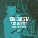 Ron Guesta - Bad Winter (Exclusive mix) ()