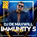 DJ De Maxwill - Immunity Fifth ()