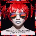 Roma Vilson - RUSSIAN DANCE REMIXES 2021 (vol. 8)