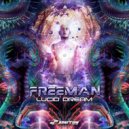 Freeman - Lucid Dream (Original Mix)