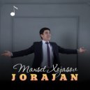 Maxset Xojasov - Jorajan (Original Mix)