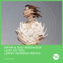 DRYM & Gid Sedgwick - Lost In You (Leroy Moreno Instrumental Remix)
