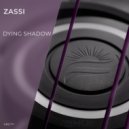Zassi - Dying Shadow (Original Mix)