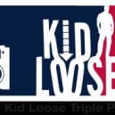 Kid Loose - Triple Play Volume 18 (Vol 18)