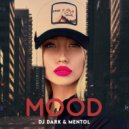 Dj Dark & Mentol - Mood (Extended)