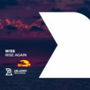 W!SS - Rise Again (Original Mix)