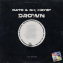 C4TO, OH HAYIR! - Drown (Original Mix)