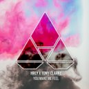 HRLY, Tony Clarke - You Make Me Feel (Original Mix)