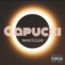 Capucci - Dime si tú estás pa mi ()
