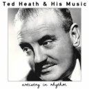 Ted Heath & His Music - At the Woodchopper\'s Ball ()