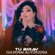 Guldonai Aliyorzoda - Tu birav