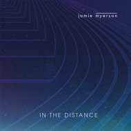 Jamie Myerson - In The Distance
