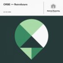 ORBE - Mechanic Kickback
