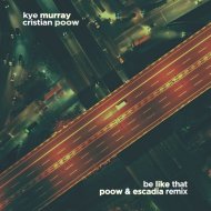 Kye Murray  &  Cristian Poow  &  Cristian Poow  - Be Like That