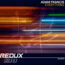 Adam Francis - Everything (Original Mix)
