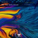 3oers - We Re Still Alive