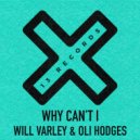 Oli Hodges & Will Varley - Why Can\'t I (Radio Edit)