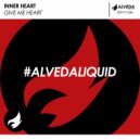 Inner Heart - Give Me Heart