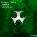 Roberta Childs - Jealous (Original Mix)