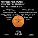 Ruffneck Feat. Yavahn - Everybody Be Somebody (Lucas & Steve Dub)