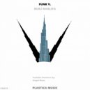 Funk V. - Burj Khalifa (Original Mix)