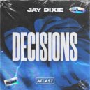 Jay Dixie feat. Emily Falvey - Decisions (Original Mix)