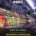 SHEPS, Proper Vibe - My Homies (Proper Vibe Remix)