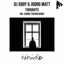 DJ Xboy & Joorg Matt - Thoughts (Original Mix)