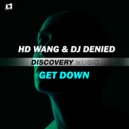 HD Wang & DJ Denied - Get Down (Radio Edit)