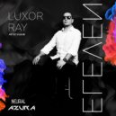 Luxor Ray - Nostalgia (Original Mix)