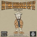 Cas Haley - In The Middle Of It
