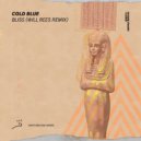 Cold Blue - Bliss (Will Rees Remix)
