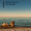 Dan InJungle - Chill Road part 29