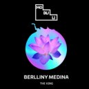 Berlliny Medina - The King (Original Mix)