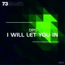 DPS - I Will Let You In (Original Mix)