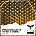 Damian Wasse & Simon Fischer with Peter Miethig - Save Me (Extended Mix)