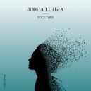 Jorda Luigia - Together (Original Mix)