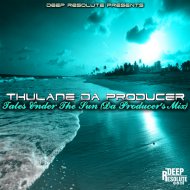 Thulane Da Producer - Tales Under The Sun