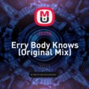 Jezta - Erry Body Knows (Original Mix)