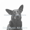 Dog Music All-stars - Sensational Music for Sleepy Dogs ()