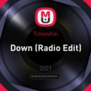 Timoshin - Down (Radio Edit)