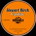Stewart Birch - Cardiac