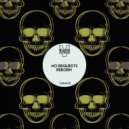 No Requests - Reborn