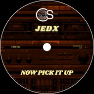 JedX - Now Pick It Up