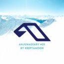 KRIPTAMOON - 20 Years Anjunabeats Competition FANS MIX ()