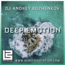 Dj Andrey Bozhenkov - Deep Emotion (Episode 063)